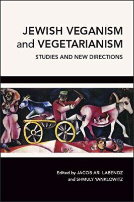 a cover of a book, titled "Jewish Veganism and Vegetarianism"