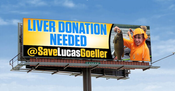 In addition to social media outreach, the Save Lucas Campaign includes 25 billboards donated by Lamar Advertising to raise awareness about organ donation and help find Lucas a donor