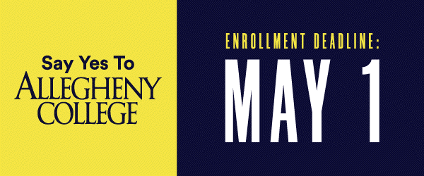 Say Yes to enrolling at Allegheny College.