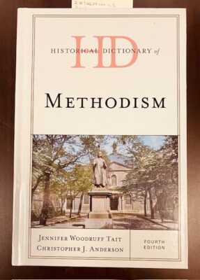 The Historical Dictionary of Methodism (4th edition)